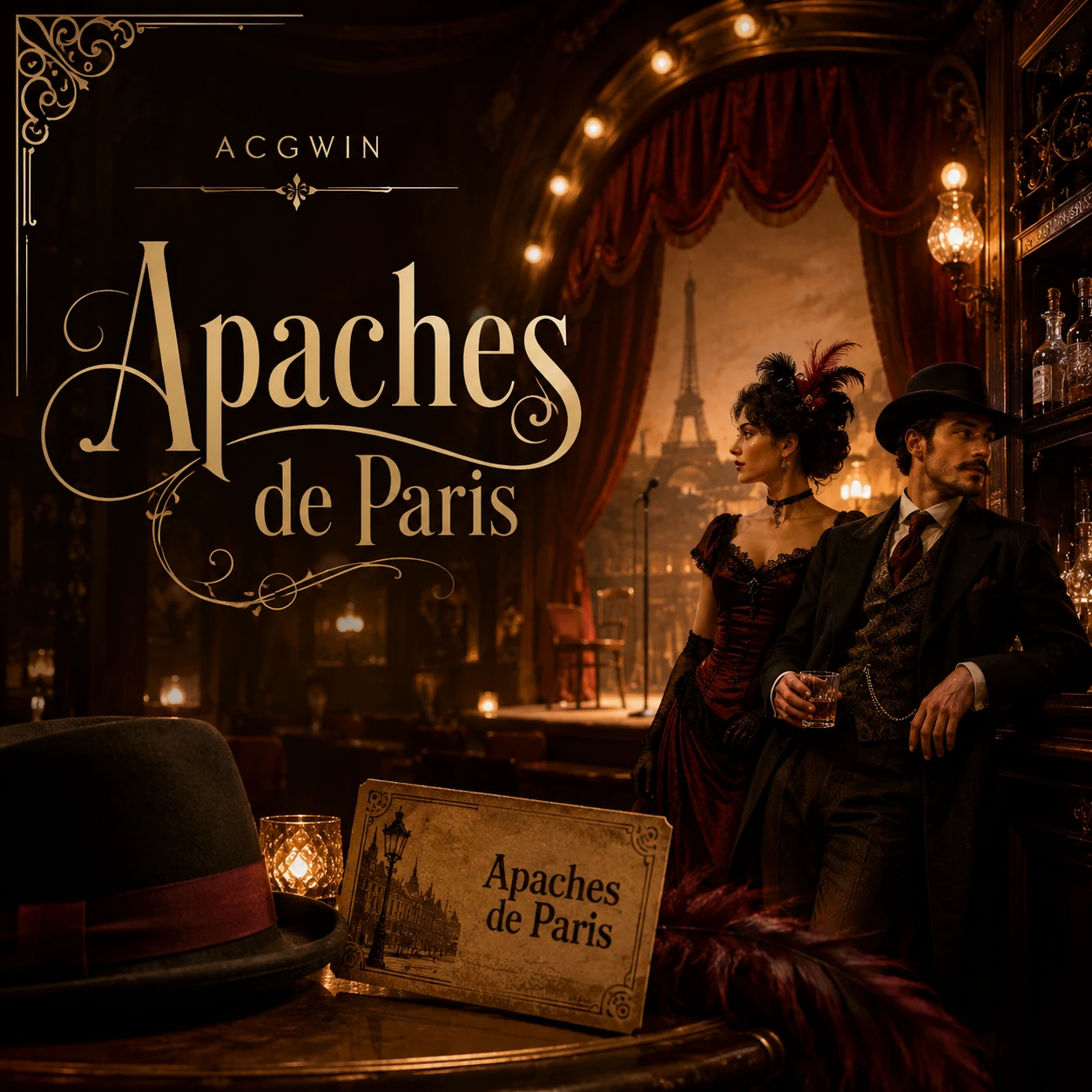 ACGWIN Apaches de Paris teater imersif Belle Époque Paris 1900